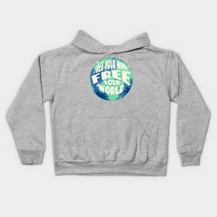 Free Your Mind Free Your World Kids Hoodie